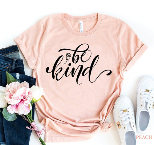 Be Kind T-shirt - Home Sweet Resale